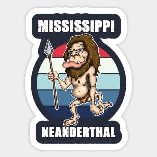 Mississippi Neanderthal Thinking Sticker